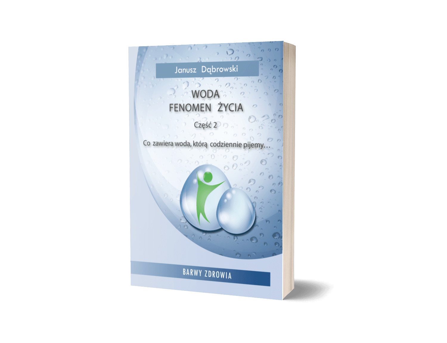 Okładka: Woda – fenomen życia część 2
